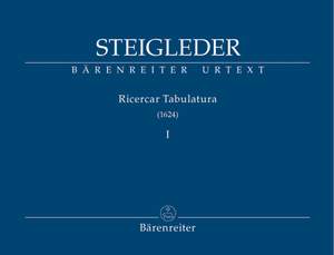 Steigleder, J: Ricercar Tabulatura (1624), Vol.1 (Urtext)