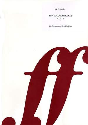 Handel, George Frideric: Ten Solo Cantatas Vol. 2 (Sop & Basso)