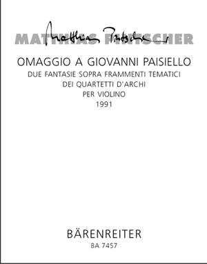 Pintscher, M: Omaggio a Giovanni Paisielli. Two fantasies on thematic fragments from the 3rd and 9th string quartets of Paisiello