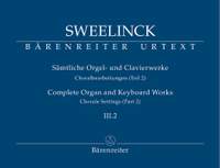 Sweelinck, J: Organ and Keyboard Works Complete, Vol.3/2 (New Edition) (Urtext) Chorale Settings (Part 2)