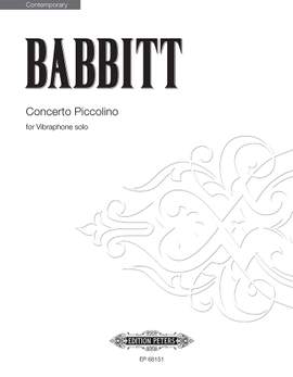 Babbitt, Milton: Concerto Piccolino (solo vibraphone)