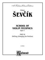 Otakar Ševcík/Otakar Sevcik: School of Violin Technics, Op. 1, Volume III Product Image