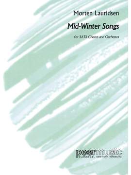 Lauridsen, Morten: Mid-Winter songs (score)