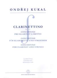 Kukal, O: Clarinettino, Op.11 (Concertino for Clarinet and Strings) (1990)