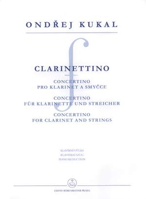 Kukal, O: Clarinettino, Op.11 (Concertino for Clarinet and Strings) (1990)