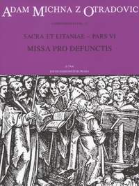 Michna, A: Sacra et litaniae, Part VI: Missa pro defunctis (Requiem) (L)