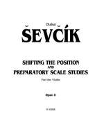 Otakar Ševcík/Otakar Sevcik: Shifting the Position and Prep. Scale Studies, Op. 8 Product Image