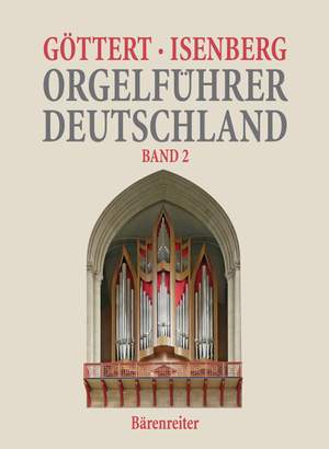 Goettert K: Orgelfuehrer Deutschland II (G). 