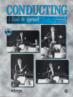 Anthony Maiello: Conducting: A Hands-On Approach