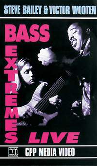 Steve Bailey & Victor Wooten: Bass Extremes Live