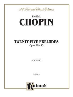 Frédéric Chopin: Twenty-five Preludes, Op. 28-45