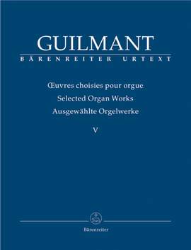 Guilmant, F: Selected Organ Works. Vol.5: Concert and Character Pieces 1 (Urtext)