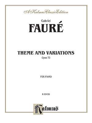 Gabriel Fauré: Theme and Variations, Op. 73