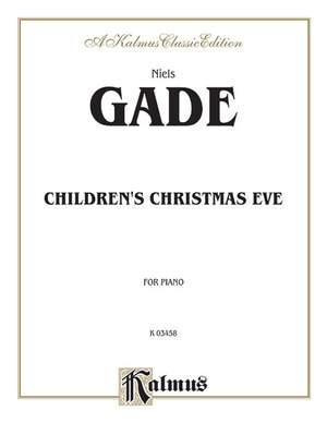 Niels Gade: Children's Christmas Eve