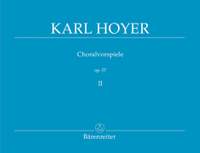 Hoyer, K: Chorale Preludes, Op.57, Vol. 2