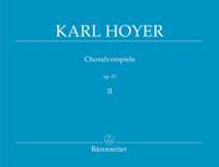 Hoyer, K: Chorale Preludes, Op.57, Vol. 2