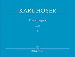 Hoyer, K: Chorale Preludes, Op.57, Vol. 2