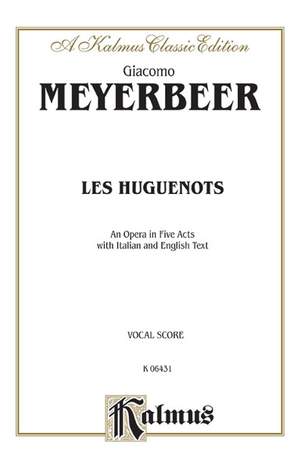 Giacomo Meyerbeer: Les Huguenots