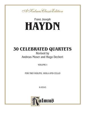Franz Joseph Haydn: Thirty Celebrated String Quartets, Volume I - Op. 9, No. 2; Op. 17, No. 5; Op. 50, No. 6; Op. 54, Nos. 1, 2, 3; Op. 64, Nos. 2, 3, 4; Op. 74, Nos. 1, 2, 3; Op. 77, Nos. 1, 2