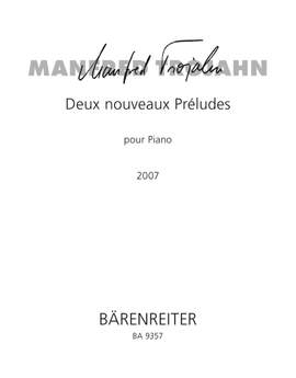 Trojahn, M: Deux nouveuax Preludes pour Piano (2007)
