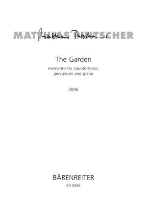 Pintscher, M: Garden, The. Memento for counter tenor, percussion, piano (2006)