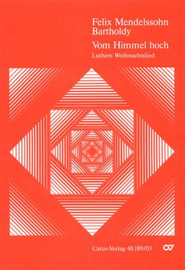 Mendelssohn Bartholdy: Vom Himmel hoch