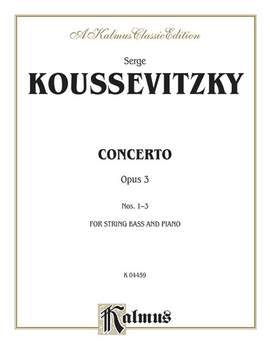 Serge Koussevitzky: Concerto, Op. 3