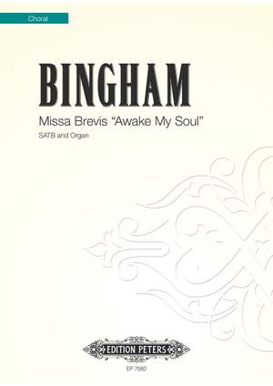 Bingham, J: Missa Brevis Awake My Soul