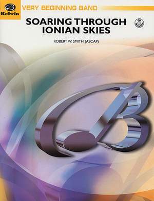 Robert W. Smith: Soaring Through Ionian Skies (A Diatonic Adventure for Band)