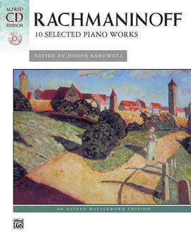 Sergei Rachmaninoff: 10 Selected Piano Works