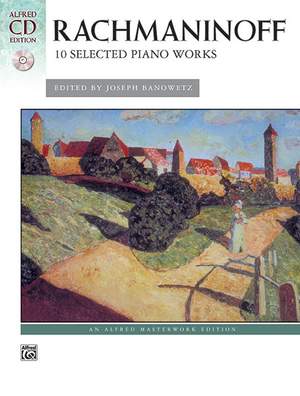Sergei Rachmaninoff: 10 Selected Piano Works