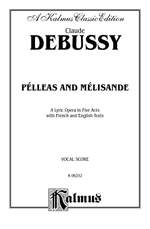 Claude Debussy: Pelleas and Melisande Product Image