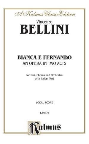 Vincenzo Bellini: Bianca e Fernando