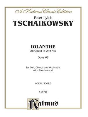 Peter Ilyich Tchaikovsky: Iolanthe, Op. 69