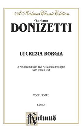Gaetano Donizetti: Lucrezia Borgia