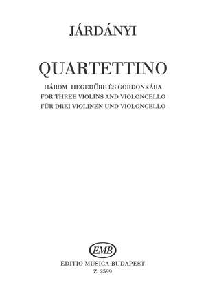 Jardanyi, Pal: Quartettino (3 vlns and cello) (sc&pts)
