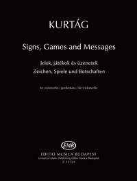 Kurtag, Gyorgy: Signs Games and Messages for Cello