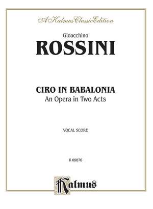 Gioacchino Rossini: Ciro in Babalonia