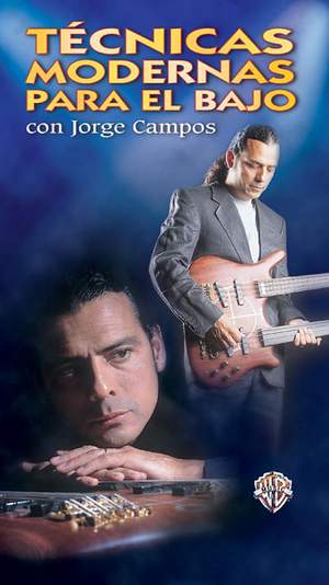 Jorge Campos: Técnicas Modernas Para el Bajo (Modern Techniques for the Bass)