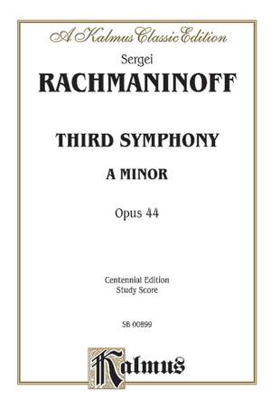 Sergei Rachmaninoff: Third Symphony in A Minor, Op. 44