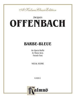 Jacques Offenbach: Barbe-Bleue