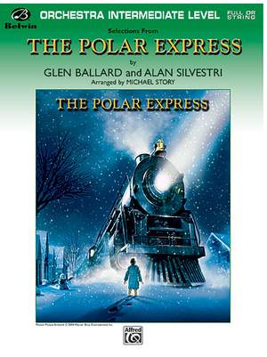 Glen Ballard/Alan Silvestri: The Polar Express, Selections from