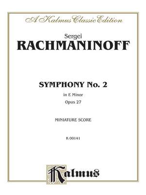 Sergei Rachmaninoff: Symphony No. 2 in E Minor, Op. 27
