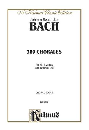 Johann Sebastian Bach: 389 Chorales (Choral-Gesange)