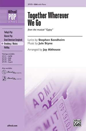 Stephen Sondheim/Jule Styne: Together Wherever We Go (from Gypsy) SSA