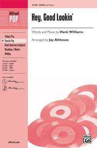 Hank Williams: Hey, Good Lookin' SATB