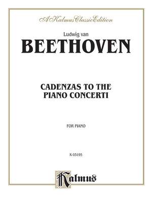 Ludwig Van Beethoven: Cadenzas to the Piano Concerti