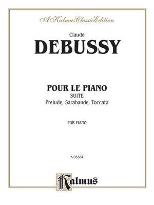 Claude Debussy: Pour le Piano (Suite)