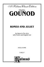 Charles François Gounod: Romeo and Juliet Product Image