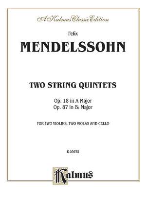 Felix Mendelssohn: Quintets, Op. 18 (A Major) & Op. 87 (B Major)